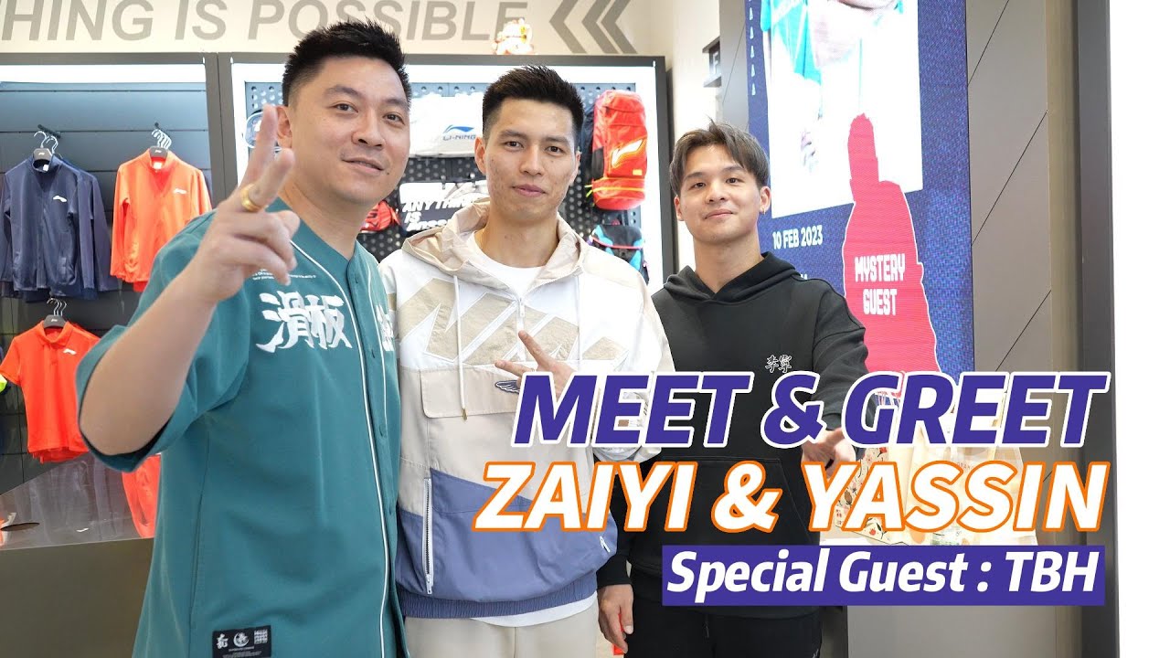 Lining Meet & Greet ft Zaiyi & Yassin