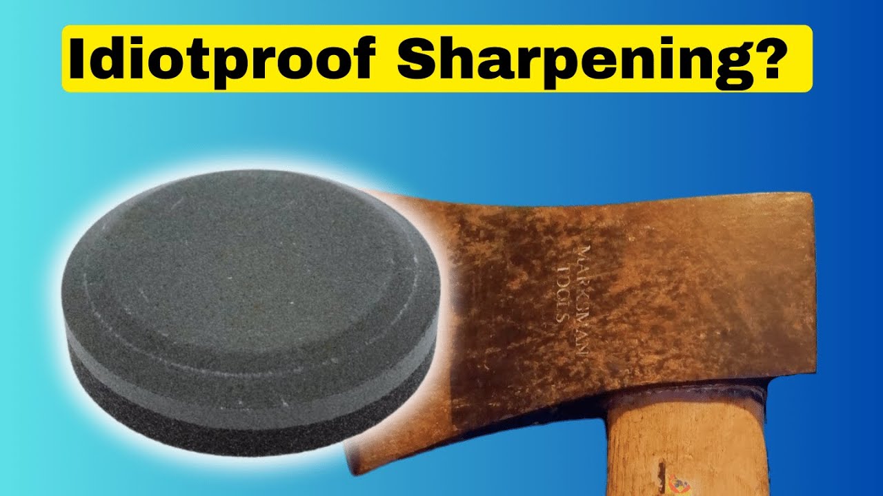 Lansky Puck -  Axe Sharpening Made Easy. Idiotproof Sharpening? Part 5.
