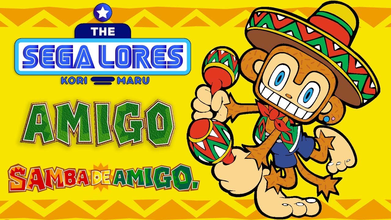 The SEGA Lores: Amigo (Samba de Amigo)