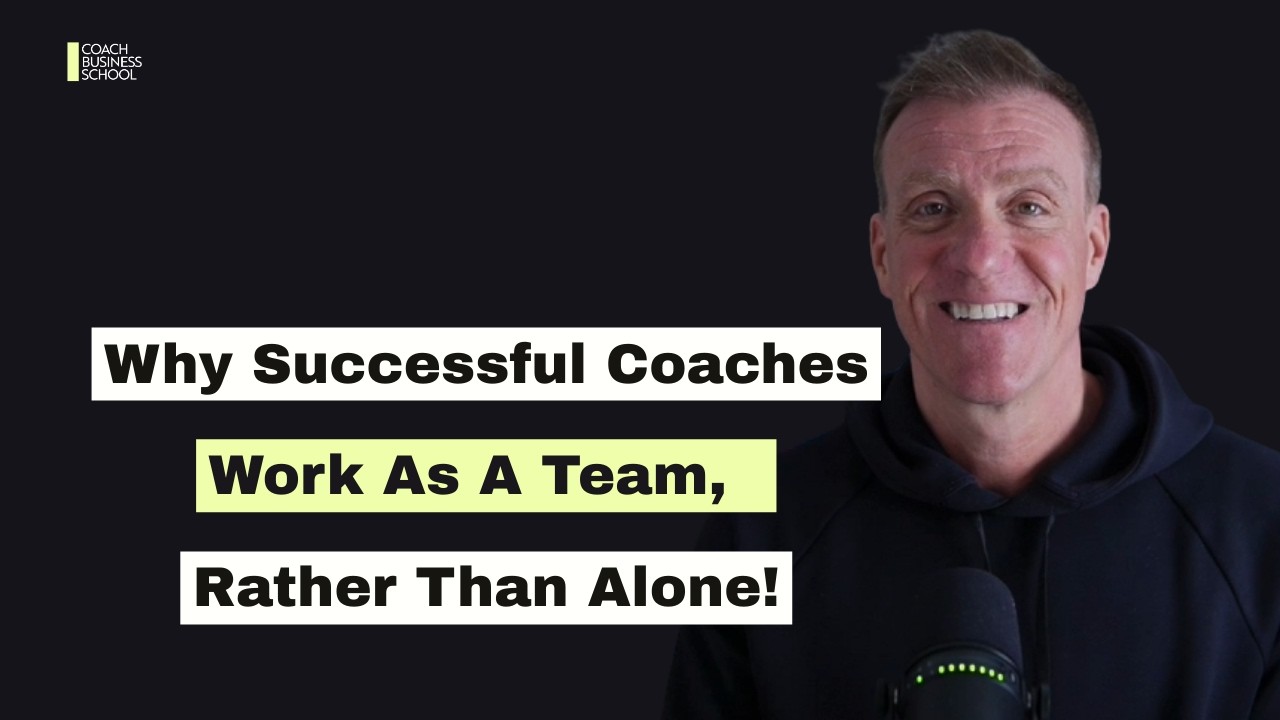 Why Successful Coaches Work As A Team, Rather Than Alone!