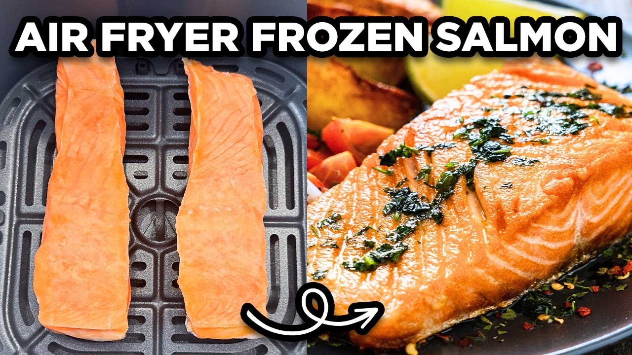 Best Air Fryer Frozen Salmon