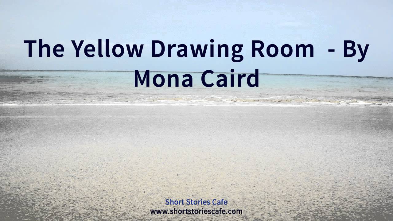 The Yellow Drawing Room    by Mona Caird
