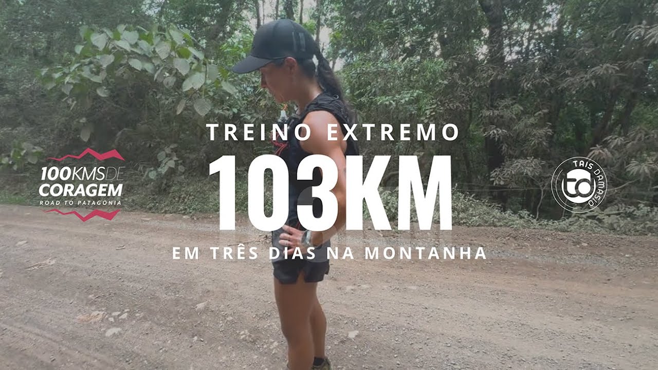 EP 1 - TREINO EXTREMO: 3 Dias nas Montanhas - preparação para os 110km da Patagônia Run