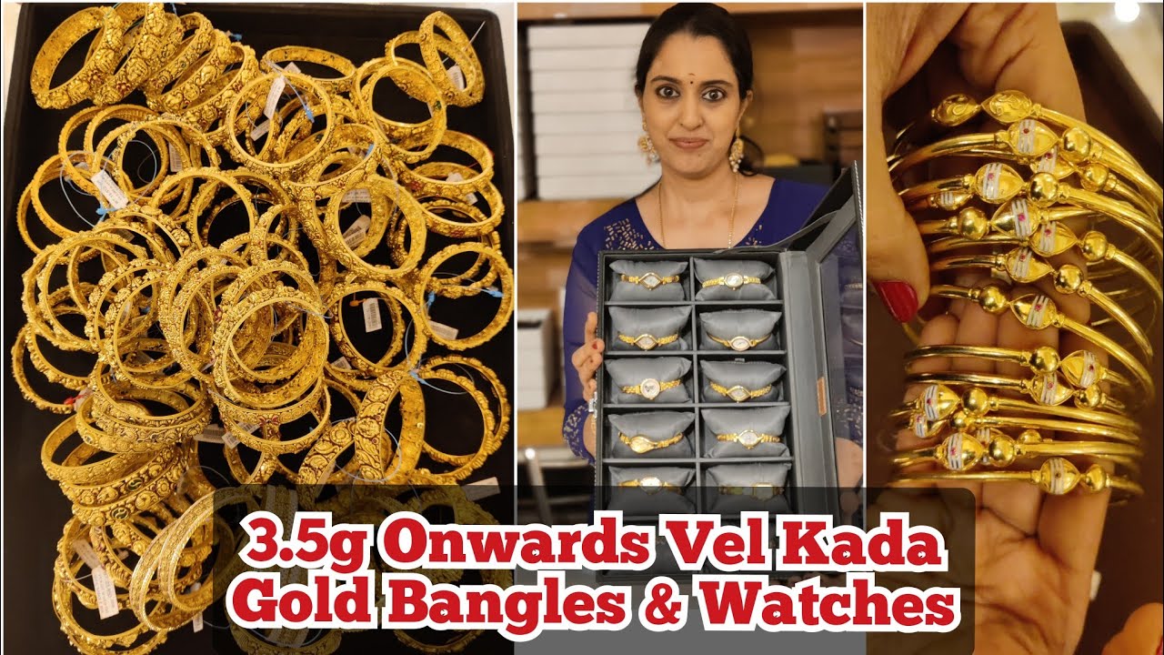 Gold Vel Kada, Bangles, Watches | Light Weight Grand look wedding bangles | Bangle type watches| NSK