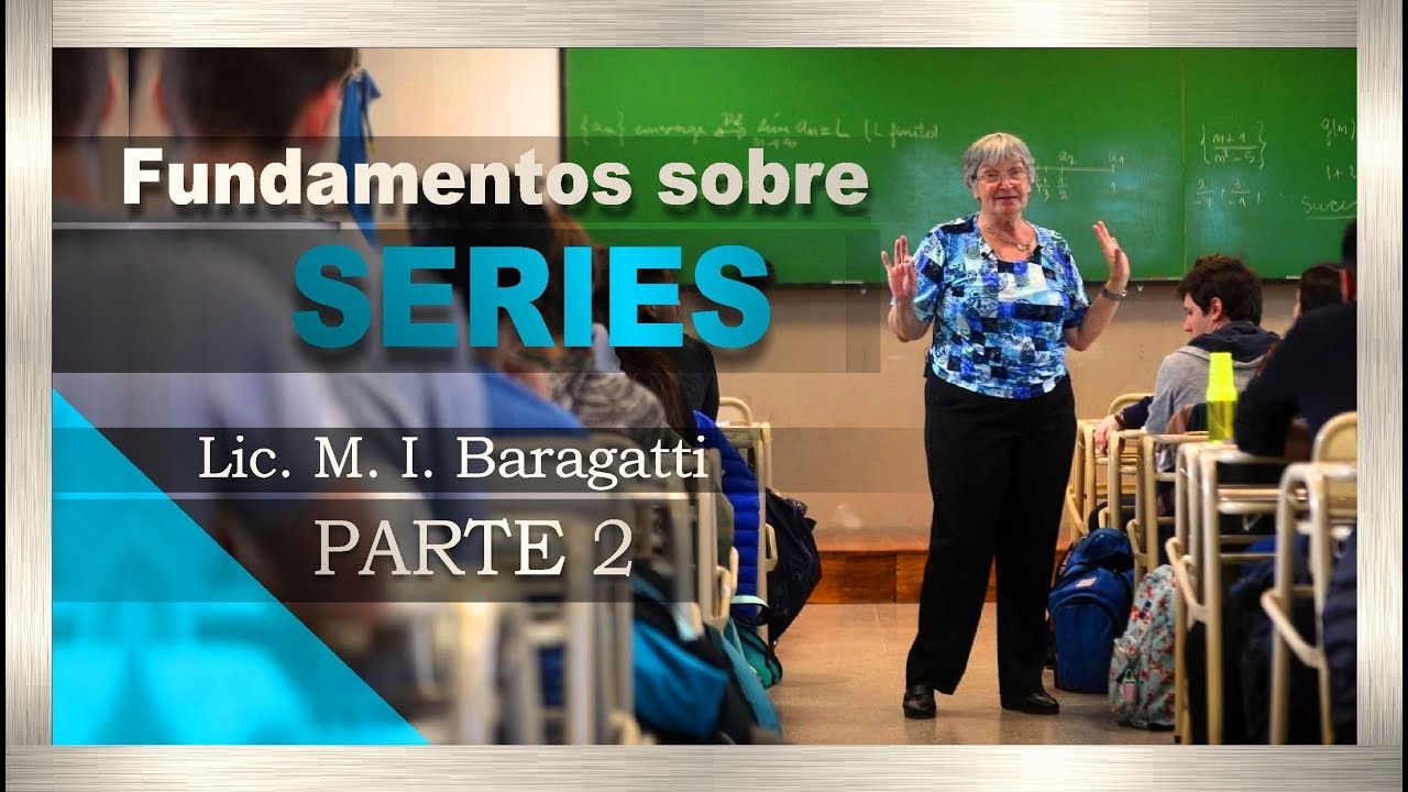 SERIES: Parte 2: Serie Geométrica y Serie Telescópica - Lic. M. I. Baragatti