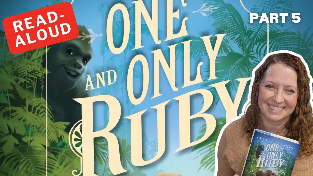 The One and Only Ruby, by Katherine Applegate, read aloud, part 5