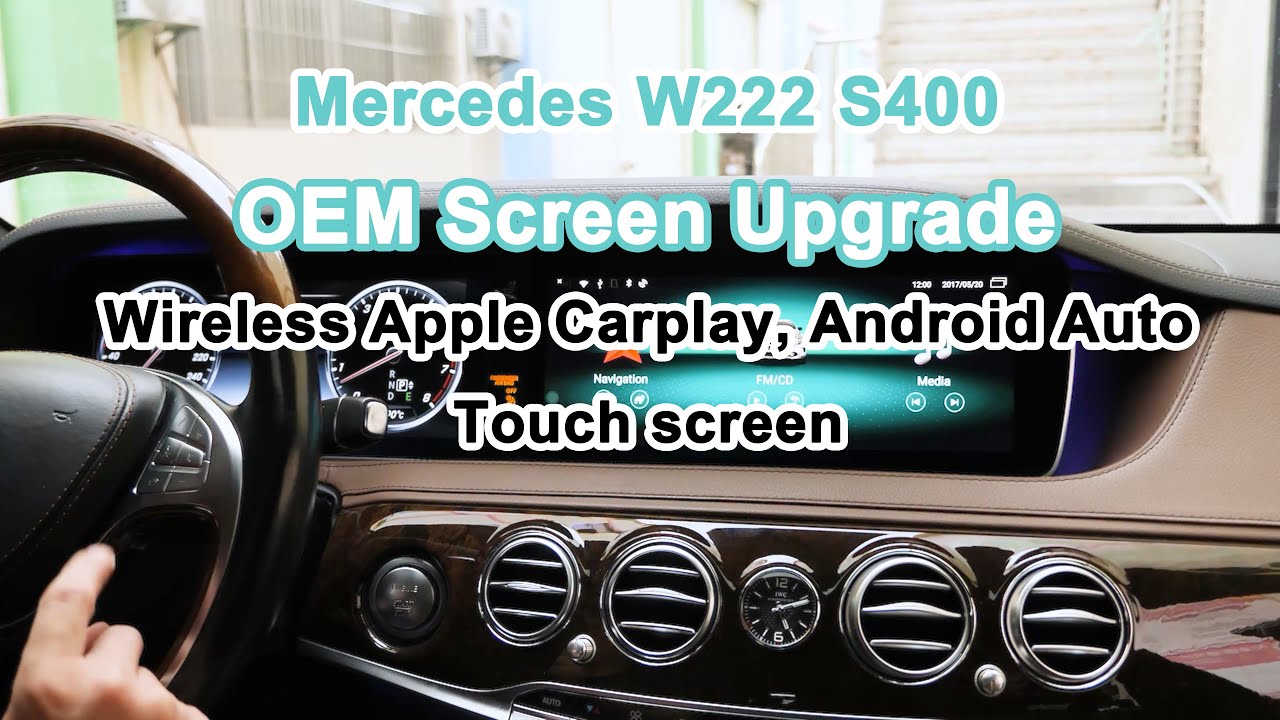 Mercedes W222 S400 Screen Upgrade Wireless Apple CarPlay Android Auto Ultimate Solution
