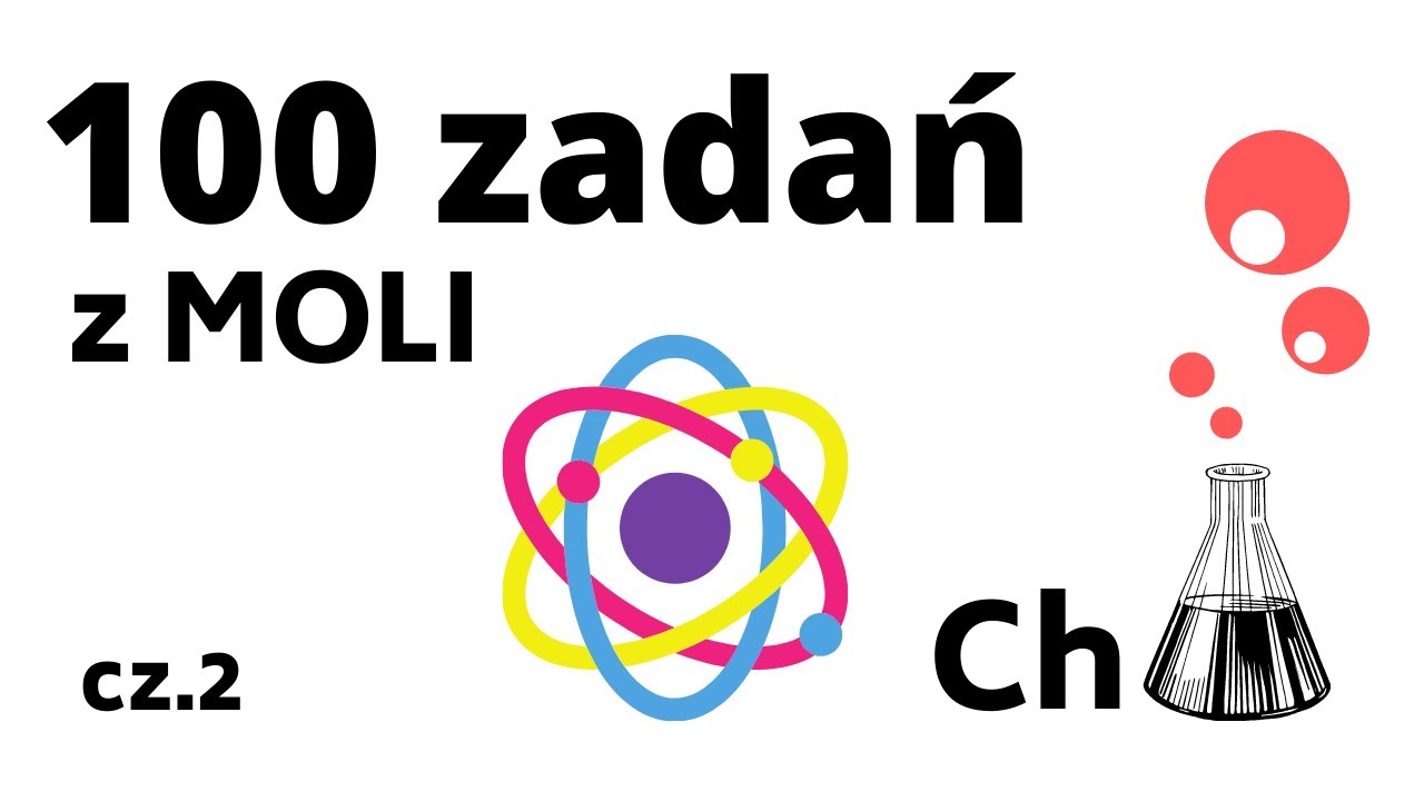 100 zadań z MOLI - mol, masa molowa - część 2: zadania 11-20 - KOREPETYCJE z CHEMII - 8