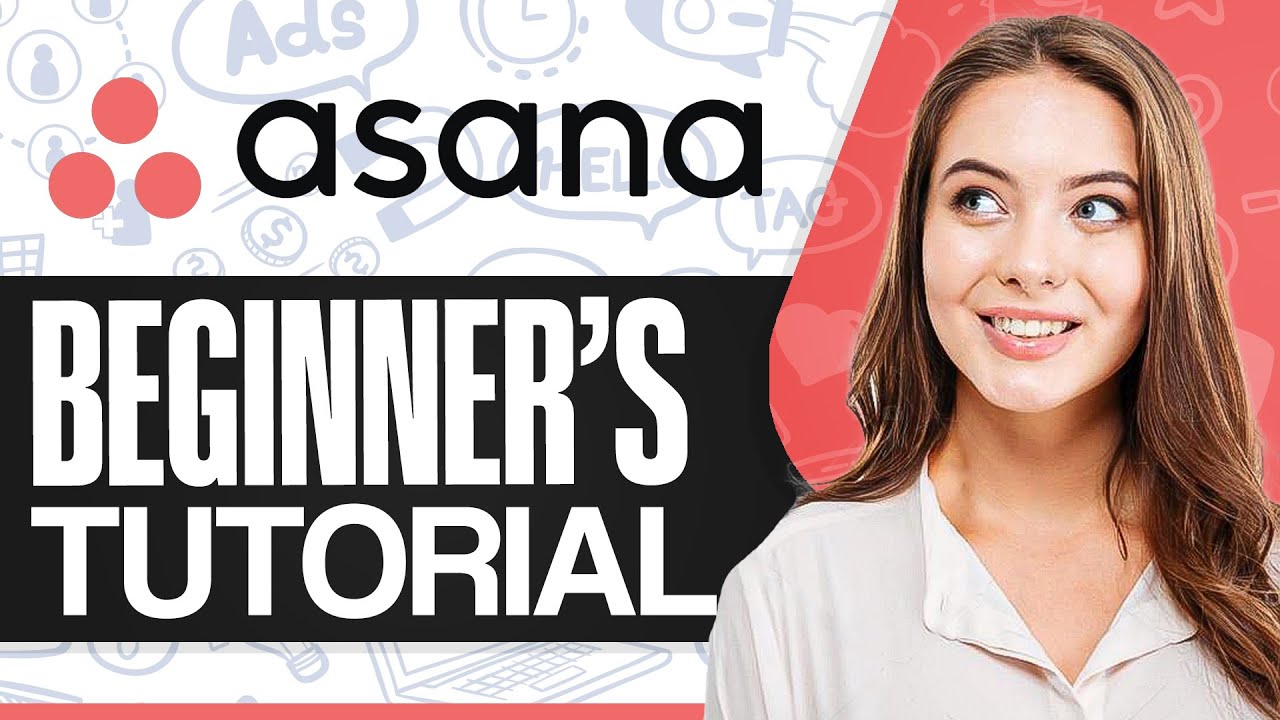 How To Use Asana For Beginners | Full In-Depth Guide | Asana Project Management