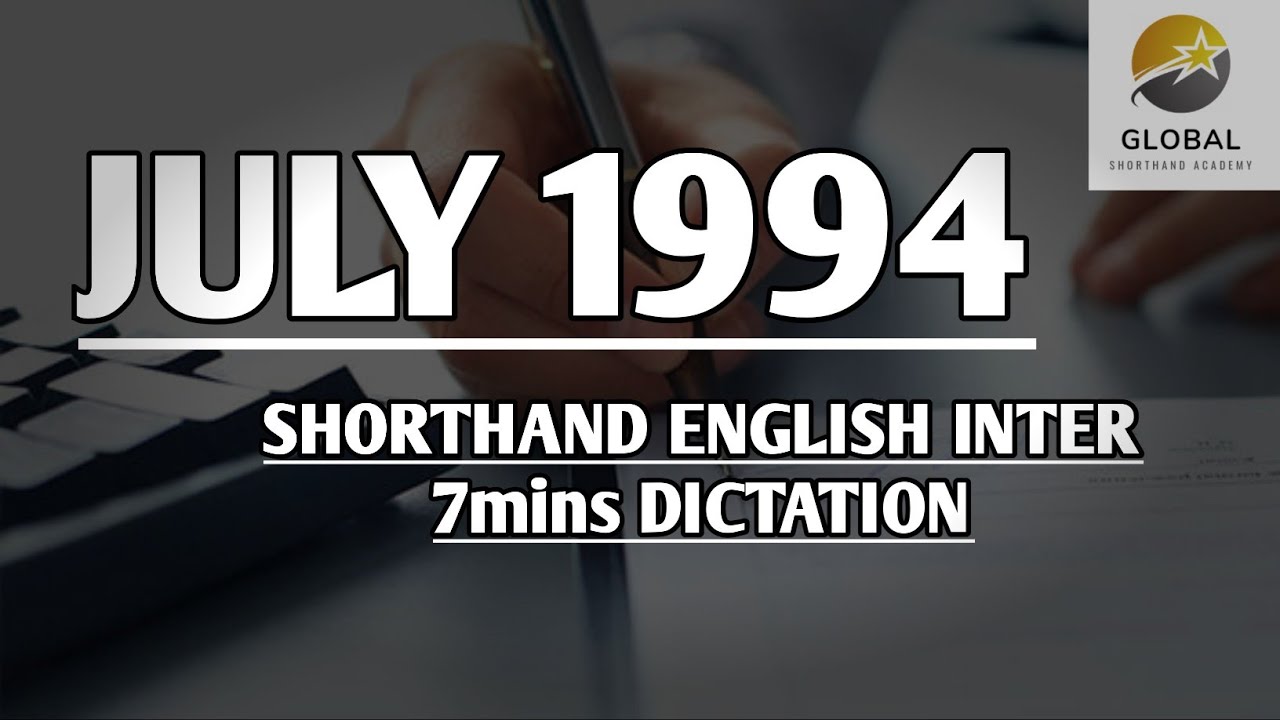 JULY 1994 SHORTHAND DICTATION ENGLISH INTER SPEED 7mins 🔊💭✍🏼🏆✨
