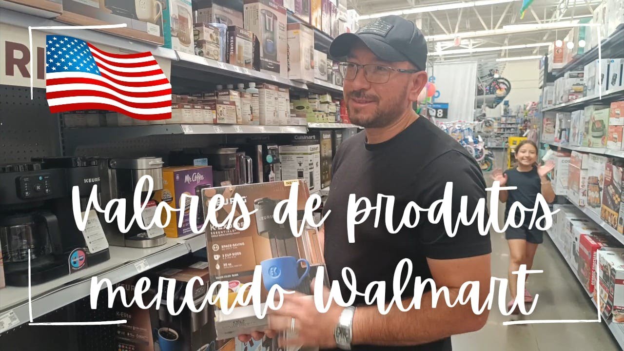 Valores mercado Walmart EUA - compras , preço Flórida
