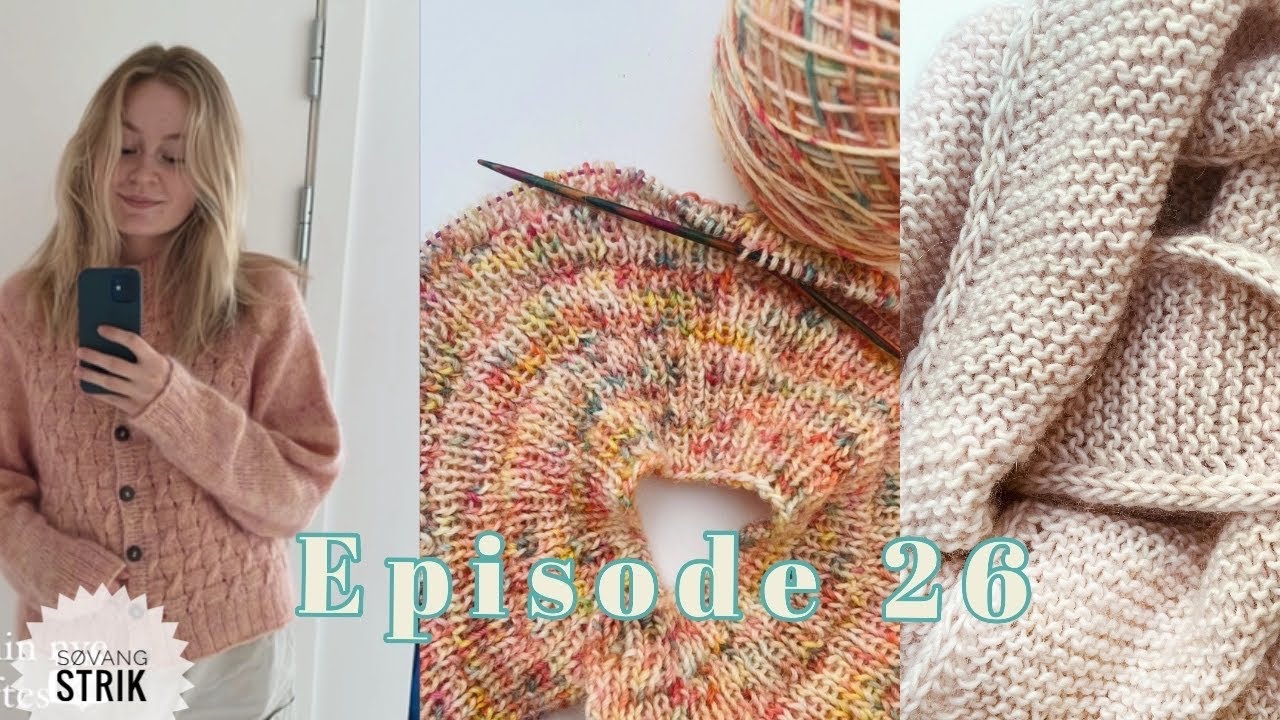 Søvang Strik | ep. 26 | status på projekter