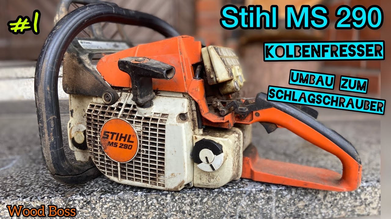 1/3 Stihl MS 290, Umbau zum Schlagschrauber! 😮 Kolbenfresser, zerlegen der Säge!