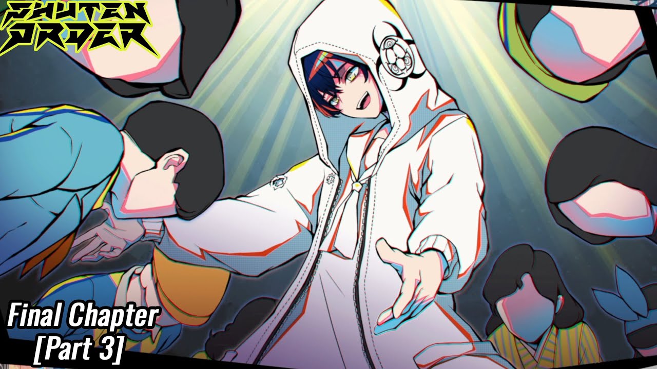Shuten Order: The Final Chapter [Part 3] The Truth *Spoilers*