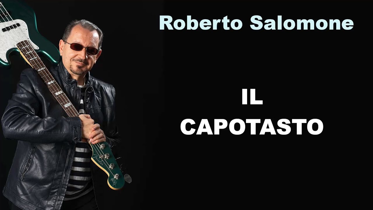 IL CAPOTASTO - by Roberto Salomone