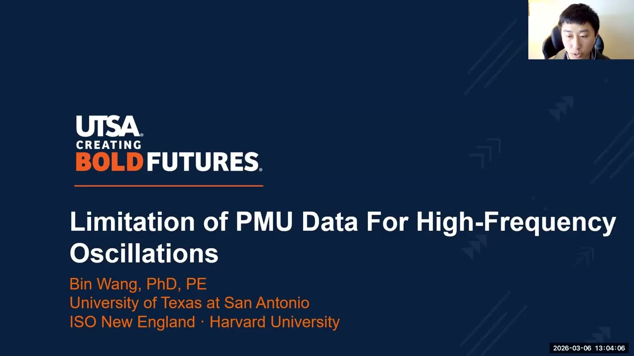 Limitations of PMU Data for High Frequency Oscillations (Dr. Bin Wang)