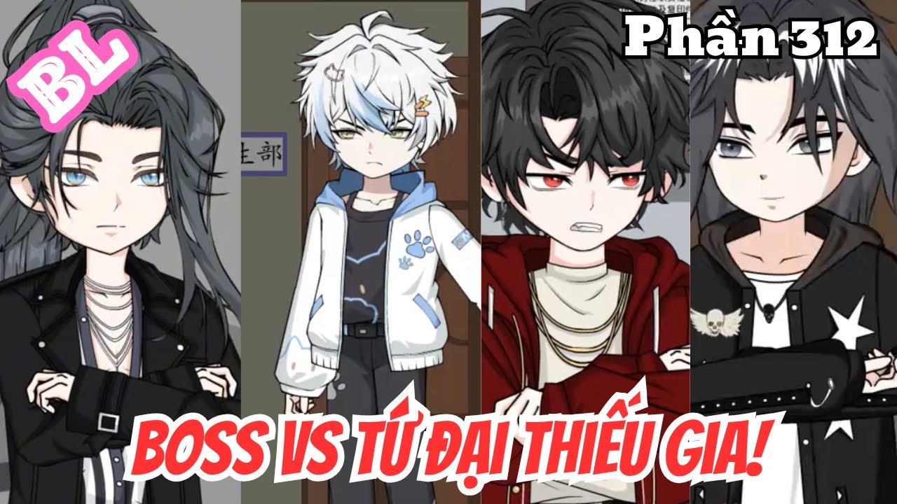 Boss vs Tứ Đại Thiếu Gia (BL) | Phần 312 | Thỏ Review