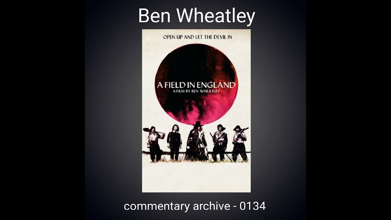 A Field in England Audio Commentary