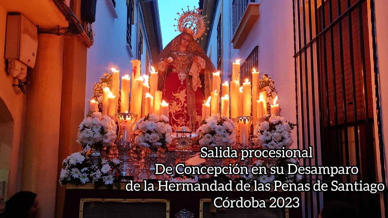[4K] Salida procesional || Concepción en su Desamparo (Penas de Santiago) || Córdoba 2023