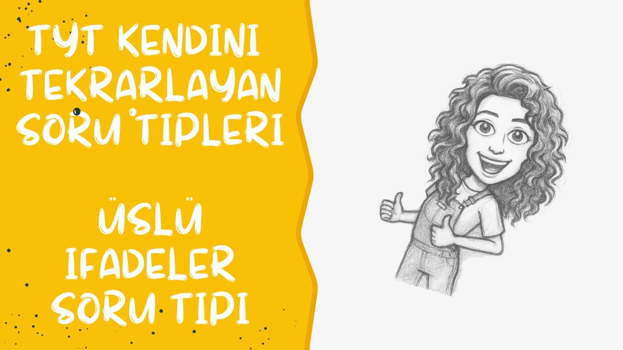 TYT KENDİNİ TEKRAR EDEN SORULAR-ÜSLÜ İFADELER SORU TİPİ