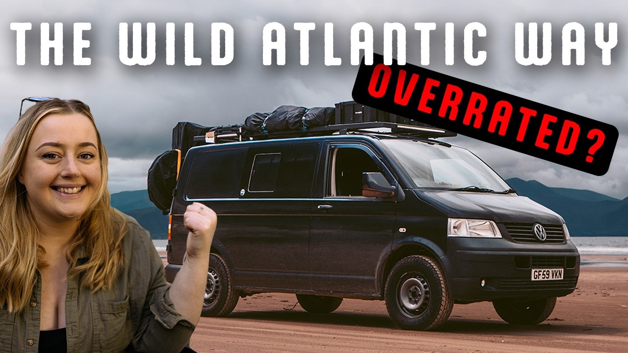 Vanlife Dreams & Tourist Nightmares on Ireland’s Wild Atlantic Way