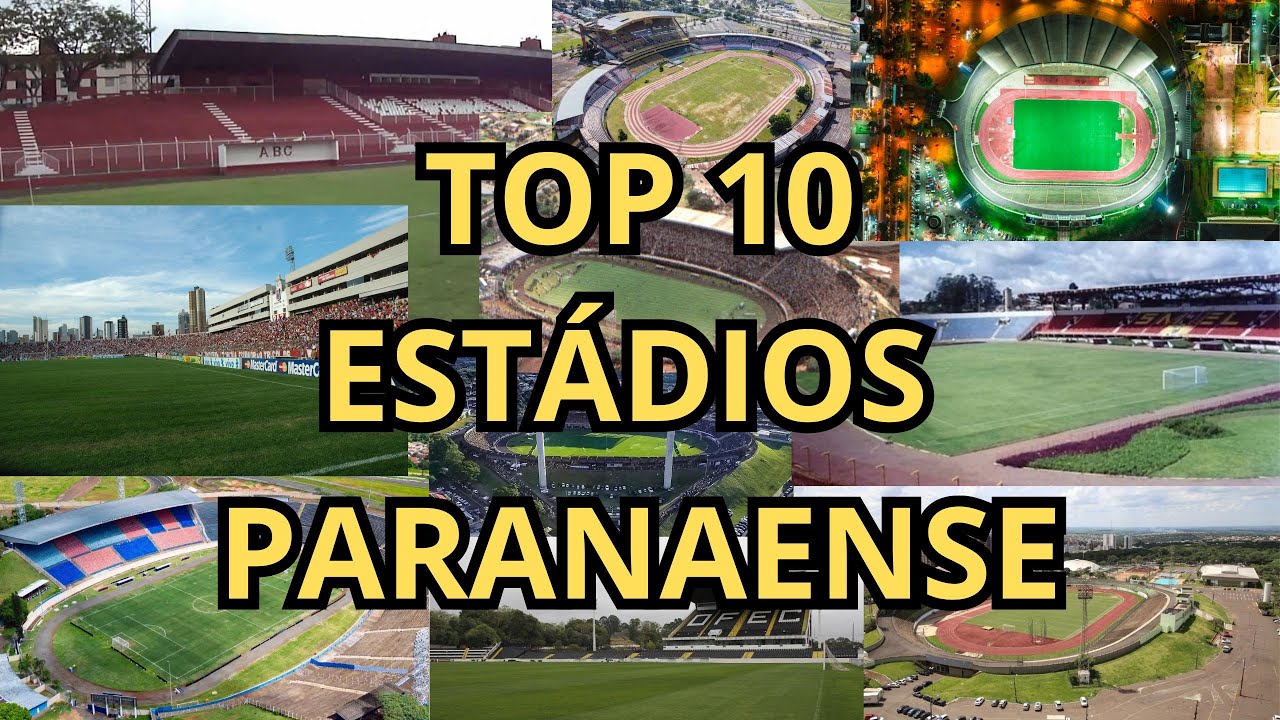 TOP 10 ESTÁDIOS DO FUTEBOL PARANAENSE