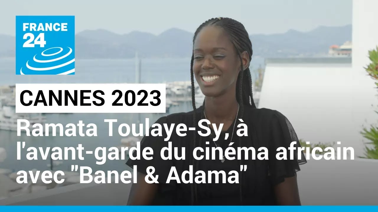 Cannes 2023 : Ramata Toulaye-Sy, l'avant-garde du cin&eacute;ma africain sur la Croisette &bull; FRANCE 24