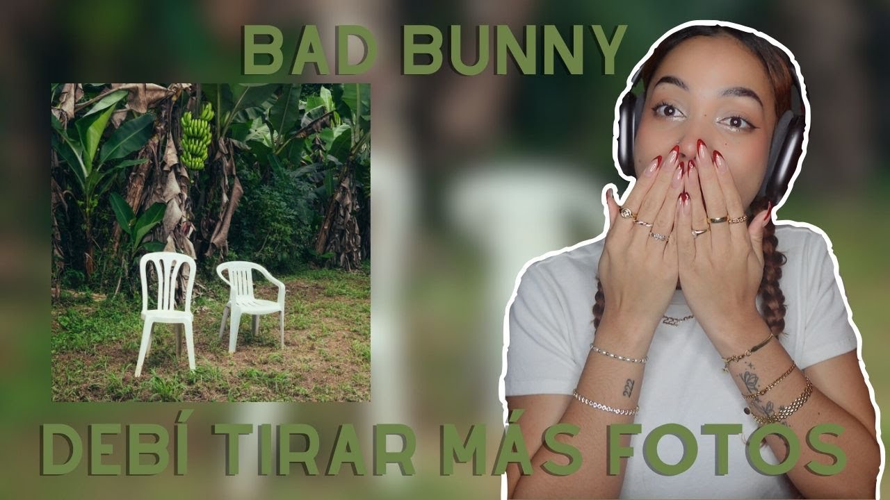 REACTING TO *DeBí TiRAR MáS FOToS* BY BAD BUNNY & LOVING IT!