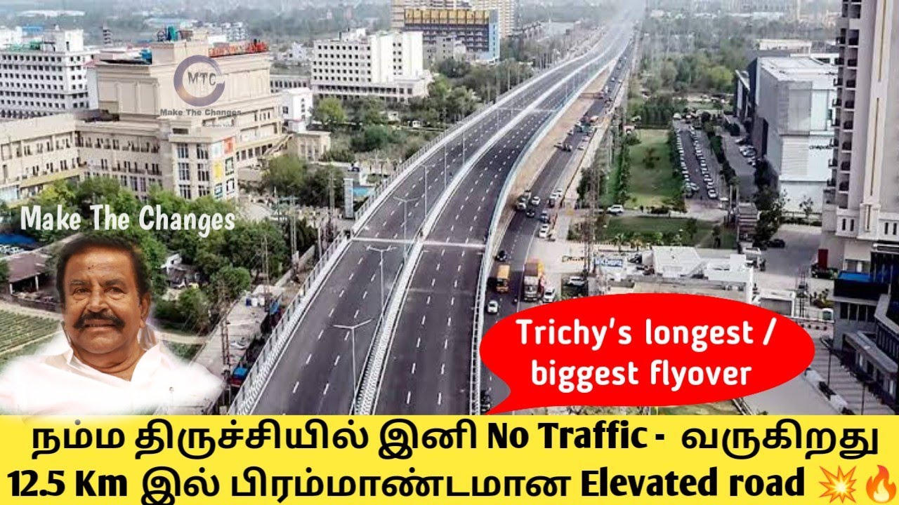 Trichy longest elevated road | trichy elevated corridor | trichy infrastructure project | K N Nehru