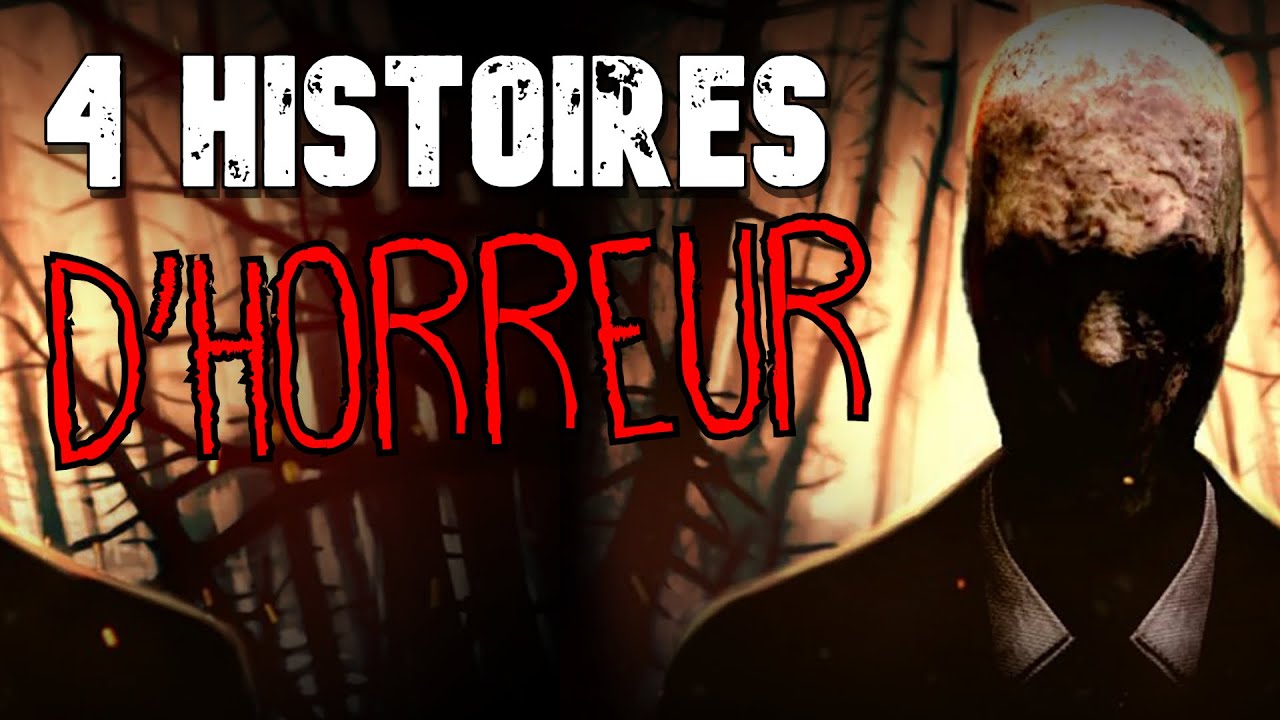(CREEPYPASTA FR) 4 histoires d'horreur
