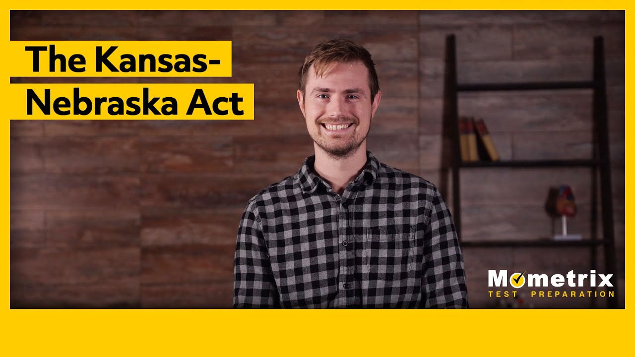The Kansas-Nebraska Act