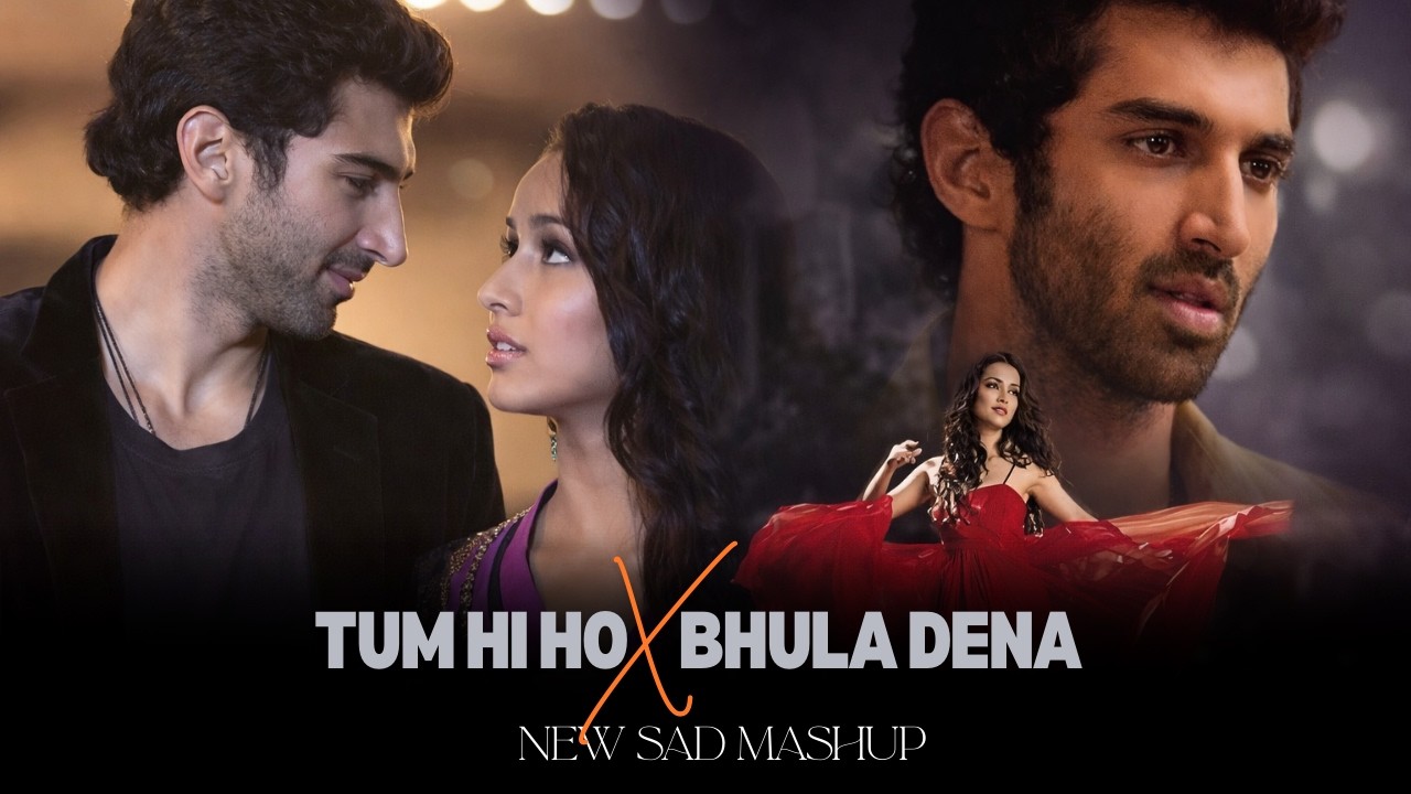 Tears I Hide Mashup | TUM HI HO X Bhula Dena | Romantic Sad Songs