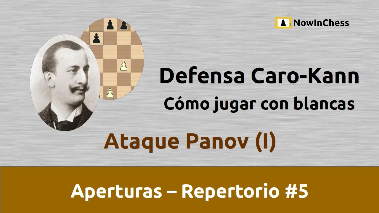 Defensa Caro-Kann. Ataque Panov. Cómo jugar con blancas. Repertorio #5 (I)