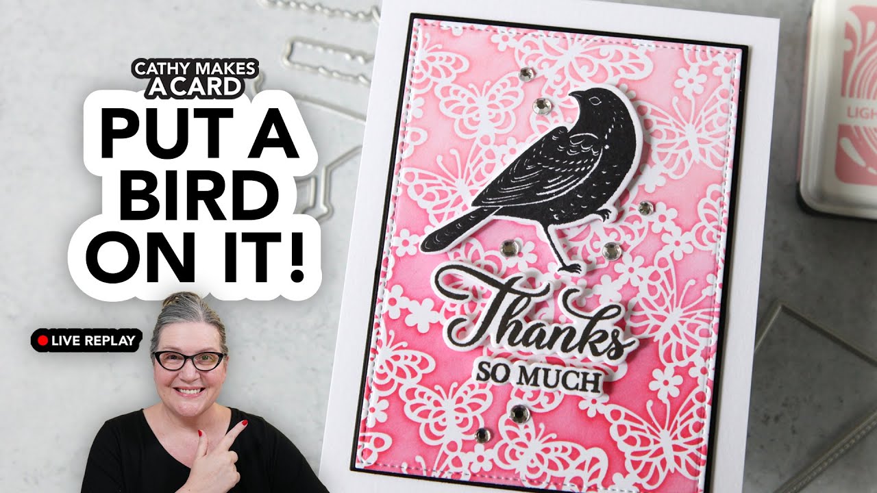 Cathy Makes a Card Live…featuring fun products from 
