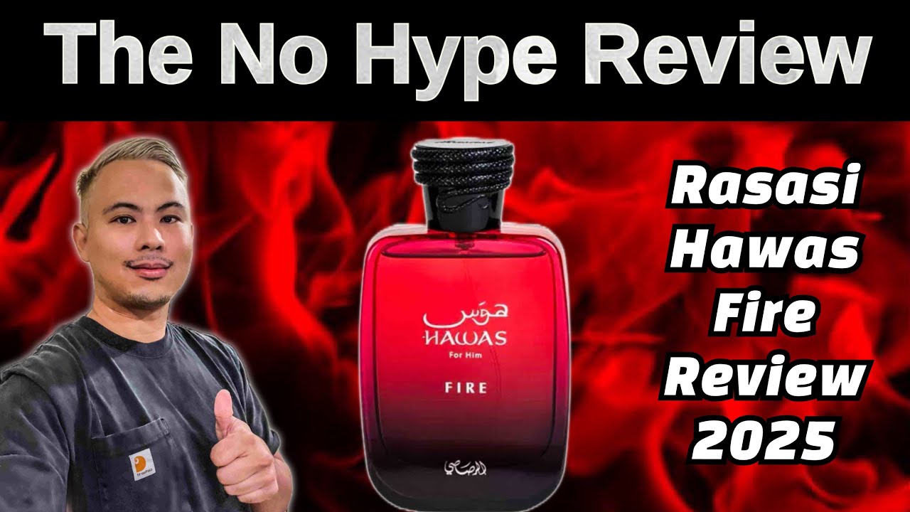 NEW RASASI HAWAS FIRE REVIEW 2025 | THE HONEST NO HYPE FRAGRANCE REVIEW