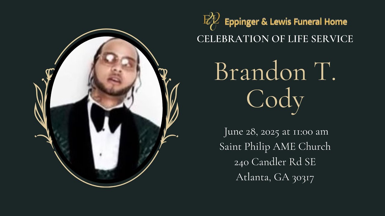 Celebrating The Life & Legacy of Brandon T. Cody