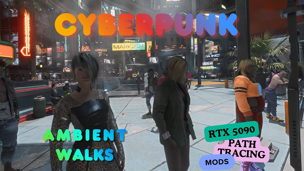 Cyberpunk 2077 | Walking Ambience | Relaxation | Sights Sounds Atmosphere | RXT 5090 | Path Tracing