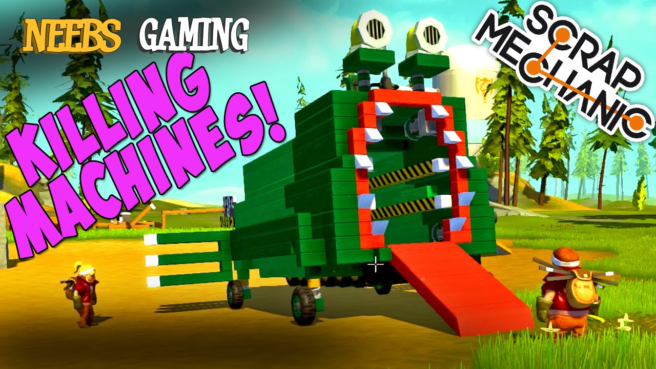 Scrap Mechanic - Killing Machines!