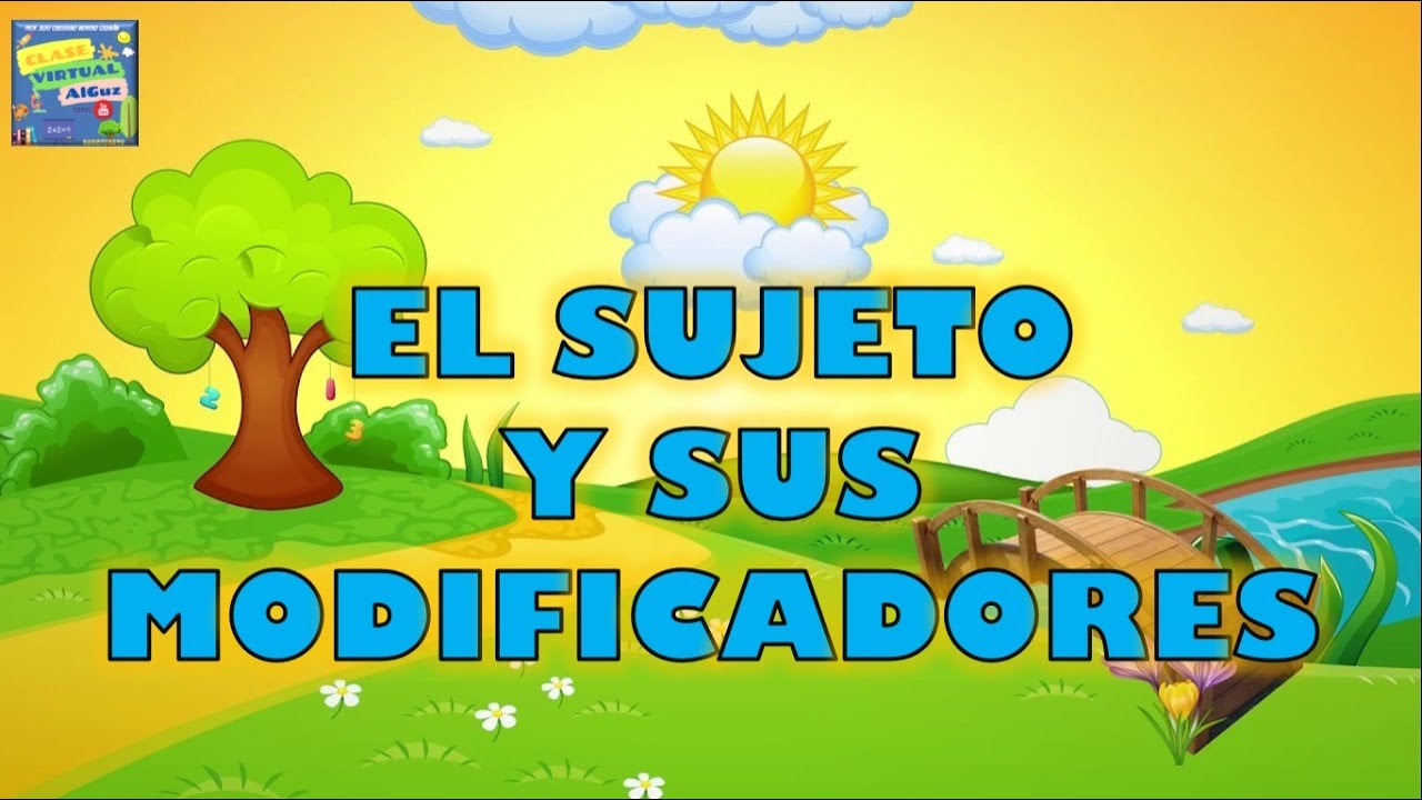 El sujeto y sus modificadores
