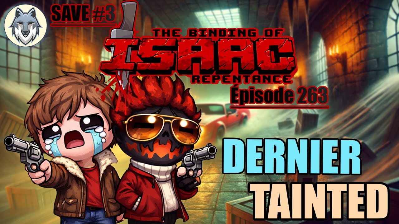 C'EST L'HEURE DE LA COURSE POURSUITE | The Binding Of Isaac : Repentance - Save #3 (263)