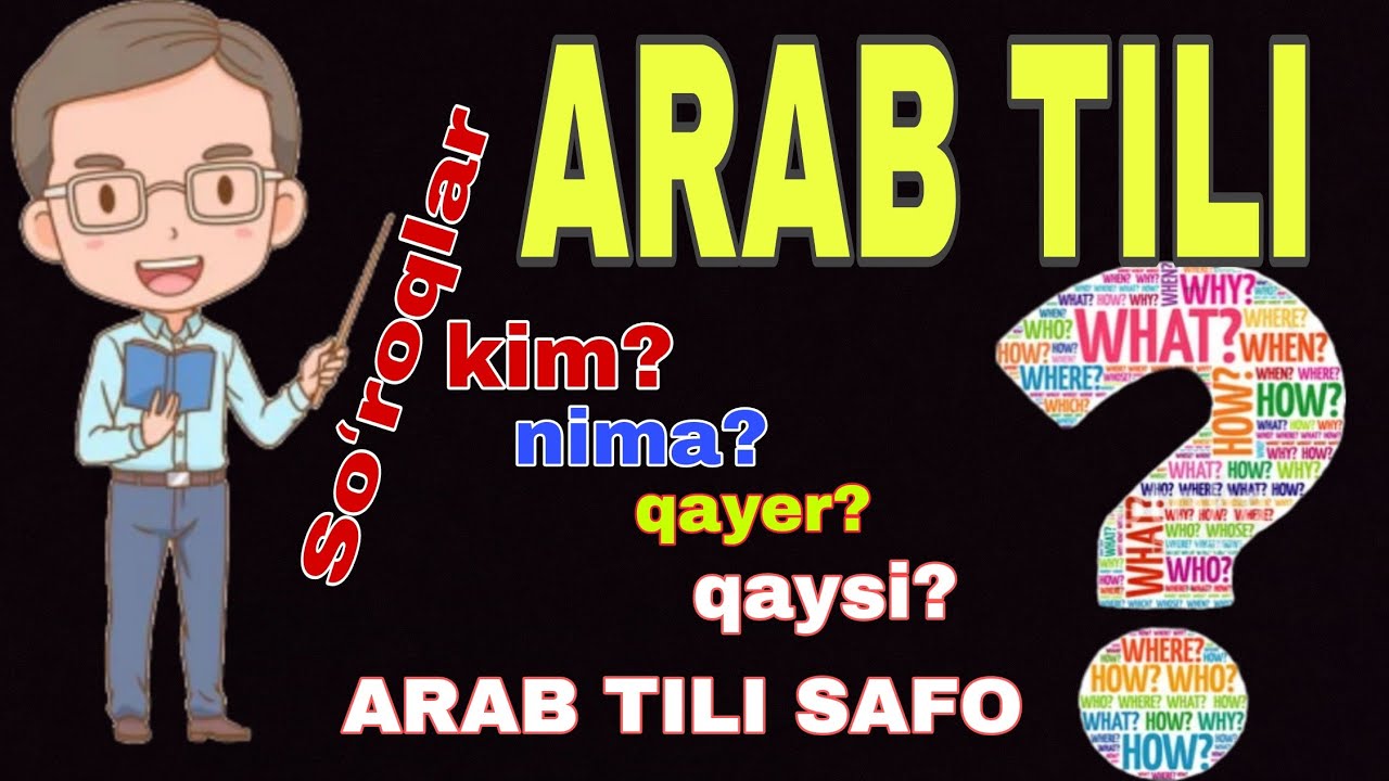 Arab tilidagi ENG MUHIM So'roq so'zlar