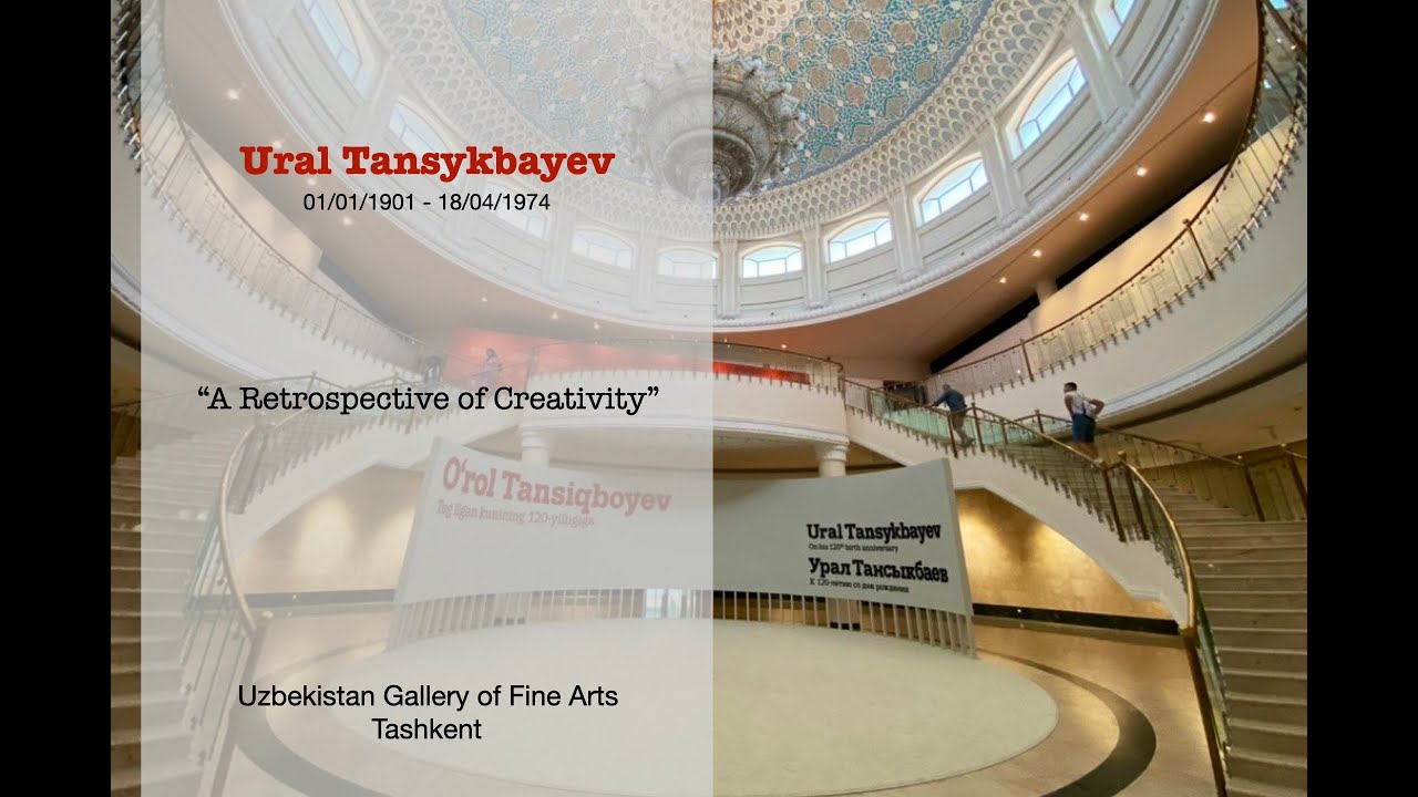 Ural Tanssykbayev Retrospective Tashkent