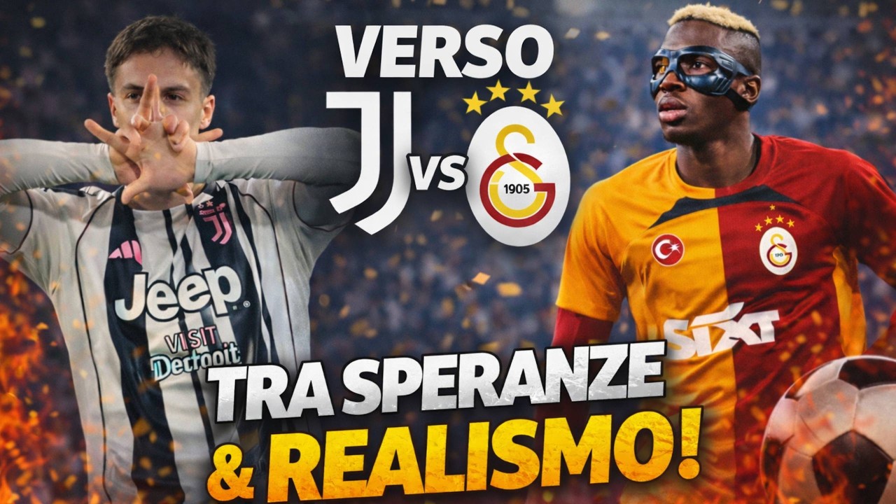 VERSO JUVENTUS-GALATASARAY: OLTRE LA FINE, MA BASTERÀ?