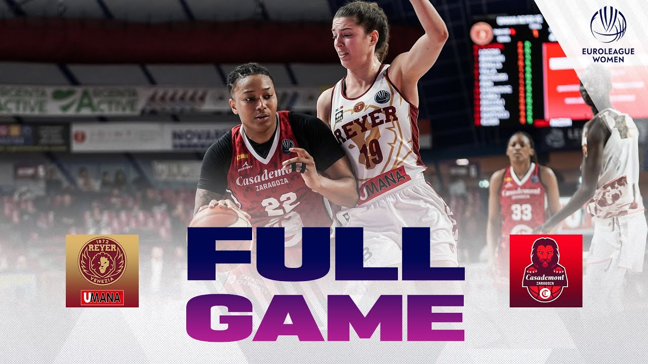 Umana Reyer Venezia v Casademont Zaragoza | Full Basketball Game | EuroLeague Women 2024-25