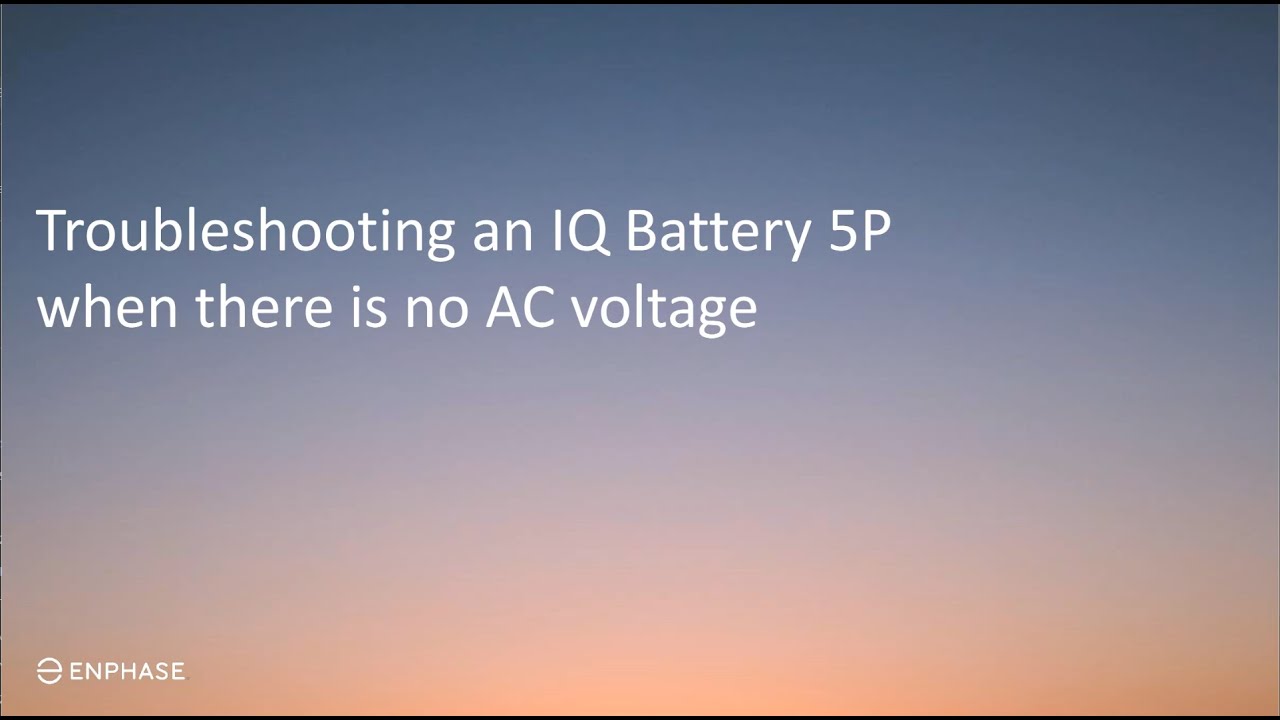 Troubleshooting an IQ Battery 5P with no AC voltage being measured