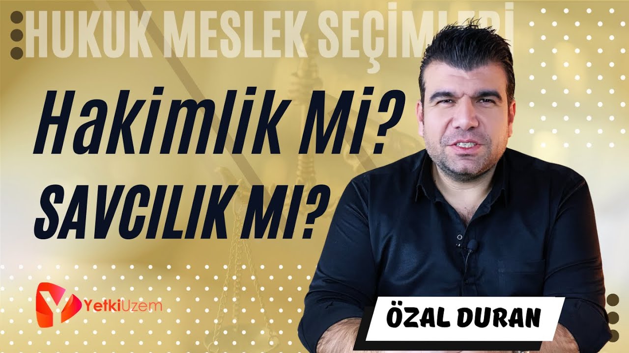 Hakimlik ve Savcılık Arasındaki Farklar! / Hakimlik Mi? Savcılık Mı? / Hukuk Meslek Seçimleri
