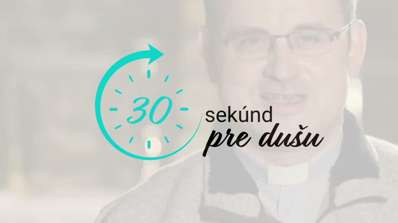 30 sekúnd pre dušu: Svet je veľká maštaľ /o. Šimko/