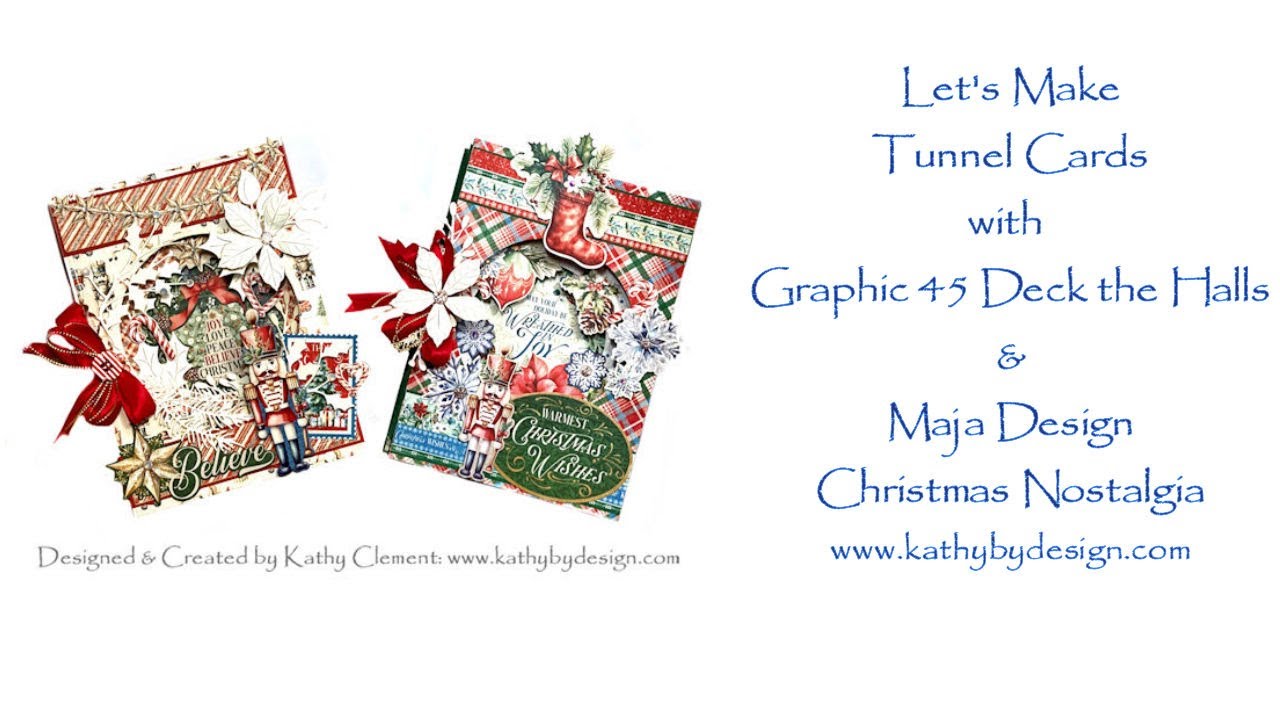 Давайте сделаем рождественские открытки-туннели с Graphic 45 Deck the Halls и Maja Design Christm...