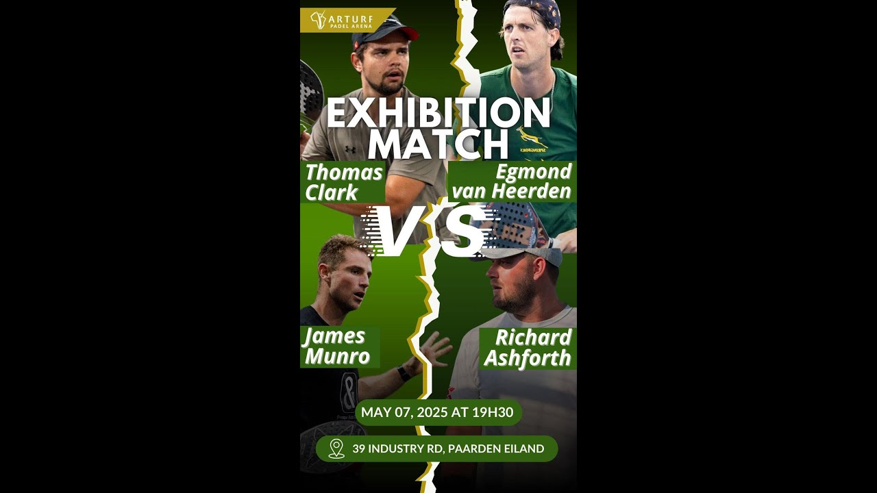 PADEL SOUTH AFRICA -  ARTURF - EXHIBITION MATCH 070525