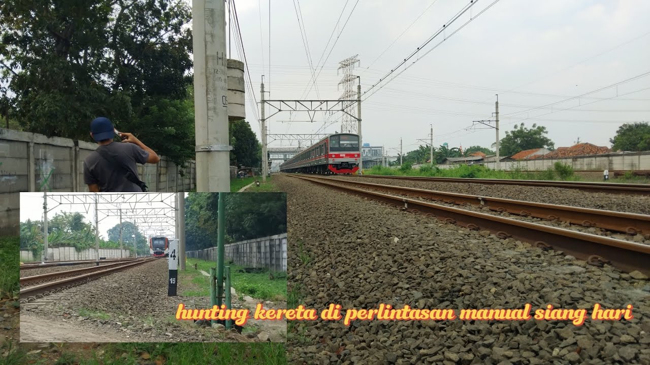 Hunting kereta di perlintasan manual siang hari |episode 54